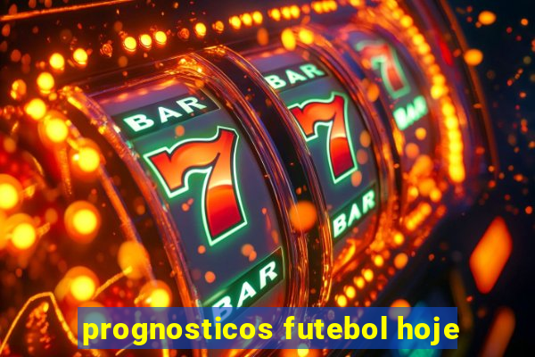 prognosticos futebol hoje